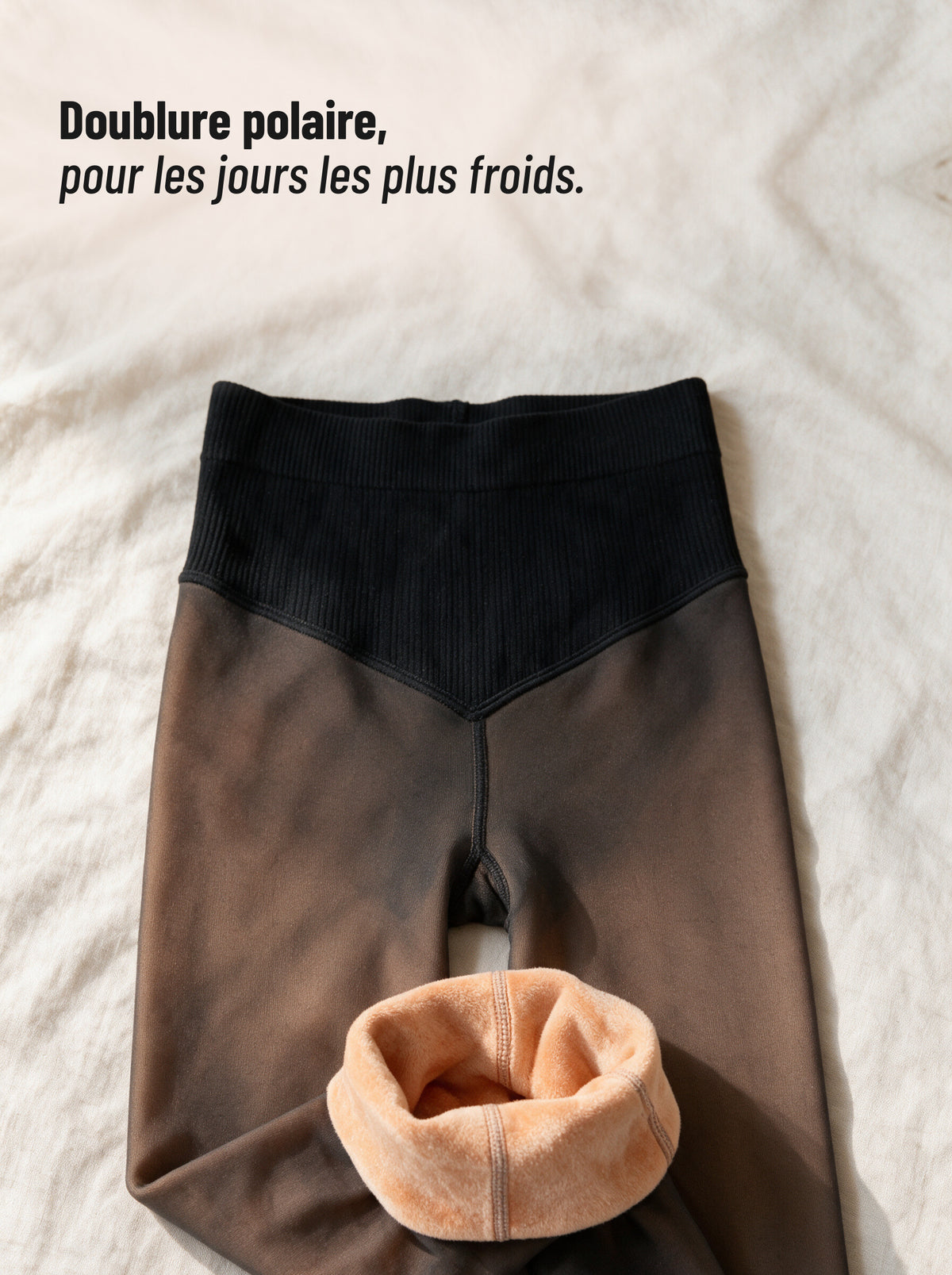 Doublure polaire pêche à l'intérieur du collant, bas de jambe retourné